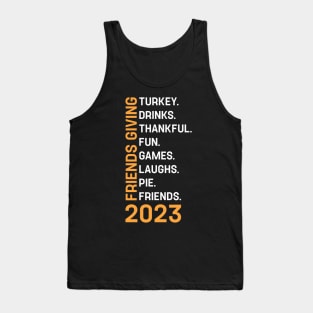 Friendsgiving Day Friends Funny Thanksgiving 2023 Friendship Tank Top